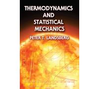 Thermodynamics and Statistical Mechanics (Dover Books on Physics)