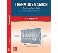 Thermodynamics: Basic And Applied [Paperback] V. Ganesan