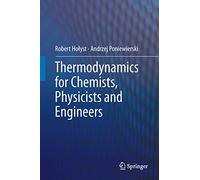 Thermodynamics for Chemists, Physicists and Engineers