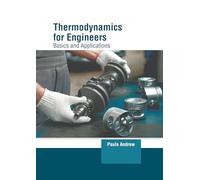 Thermodynamics for Engineers: Basics and Applications