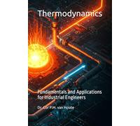 Thermodynamics: Fundamentals and Applications for Industrial Engineers (Industrial Engineering)