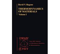 Thermodynamics of Materials, Volume 1