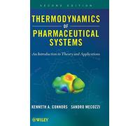Thermodynamics of Pharmaceutical Systems: An introduction to Theory and Applications