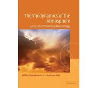 Thermodynamics of the Atmosphere: A Course in Theoretical Meteorology