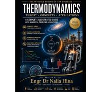 THERMODYNAMICS: The Invisible Engine of the Universe