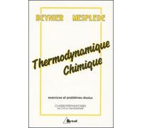 Thermodynamique Chimique. Exercices Et Problemes Resolus