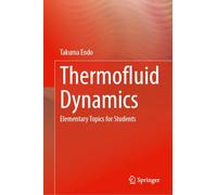 Thermofluid Dynamics: Elementary Topics for Students