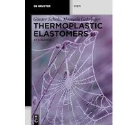 Thermoplastic Elastomers: At a Glance (De Gruyter STEM)
