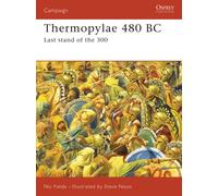 Thermopylae 480 BC : Last stand of the 300
