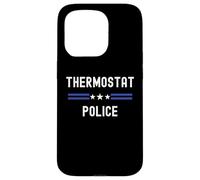 Thermostat Police - Funny Dad Jokes Step Away From The Dial Case for iPhone 15 Pro