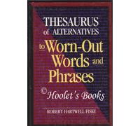 Thesaurus of Alternatives to Worn-out Words and Phrases