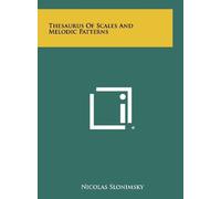 [(Thesaurus of Scales and Melodic Patterns)] [Author: Nicolas Slonimsky] published on (August, 2012)