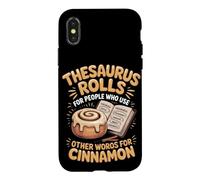 Thesaurus Rolls Other Words for Cinnamon Baking Pun Case for iPhone X/XS