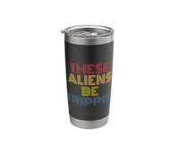 These Aliens Be Trippin Pun UFO Fan Retro Stainless Steel Insulated Tumbler