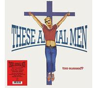 These Animal Men - These Animal Men: Too Sussed / Taxi For These Animal Men (140g Black Vinyl)