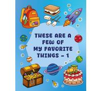 These Are a Few of My Favorite Things 1: Pirates, Space, Smores and More!