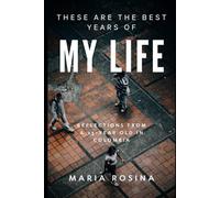 These are the Best Years of my Life: Reflections from a 23-year old in Colombia
