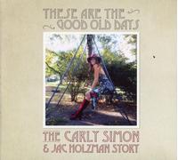 these Are the Good Old Days: the Carly Simon And Jac Holzman story - Carly Simon