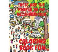 “These Are the People in Your Neighborhood”: Coloring FUN
