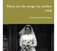 These are the songs my mother sang