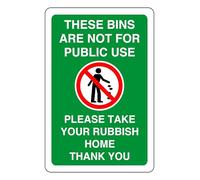 These Bins Are Not For Public Use Please Take Your Rubbish - safety sign - High tack self-adhesive sticker (600mm x 400mm) Viewing Distance within 20m.