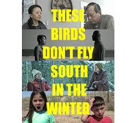 These Birds Don't Fly South in the Winter
