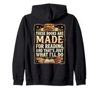 These Books Are Made For Reading. That's Just What I'll Do Zip Hoodie
