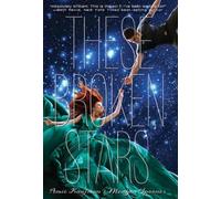 These Broken Stars (Starbound Trilogy, 1)