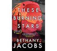 These Burning Stars: 1 (The Kindom Trilogy)