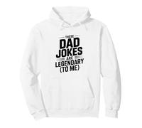 These Dad Jokes Are Legendary Fathers Day Pullover Hoodie