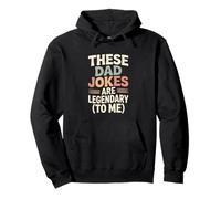 These Dad Jokes Are Legendary Funny Dad Fathers Day Pullover Hoodie