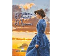 These Dakota Dreams (Dakota Dreams Series)