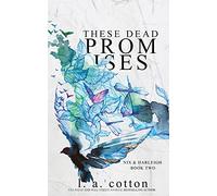 These Dead Promises: Nix & Harleigh Book Two: 2 (Darling Hill)