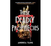 These Deadly Prophecies