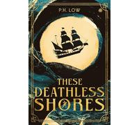 These Deathless Shores