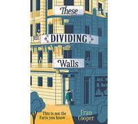 These Dividing Walls: Shortlisted for the 2018 Edward Stanford Travel Writing Award