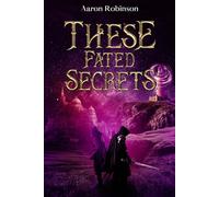 These Fated Secrets (The Keys of Illusions Series)