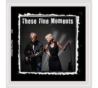 These Fine Moments - These Fine Moments