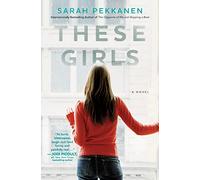 These Girls: A Novel