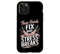 These Hands Fix What Stress Breaks Massage Therapist Case for iPhone 11 Pro
