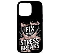 These Hands Fix What Stress Breaks Massage Therapist Case for iPhone 15 Pro Max
