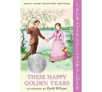 These Happy Golden Years (Little House) by Wilder, Laura Ingalls (2004) Paperback