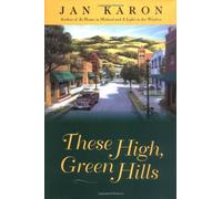 These High,Green Hills (Mitford)