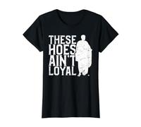 These Hoes Ain't Loyal Value Graphic T-Shirt, Women, Black, XL