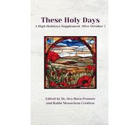 These Holy Days: A High Holiday Supplement After October 7: 2 (AJR Holiday Supplements)
