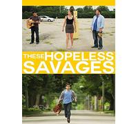 These Hopeless Savages