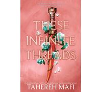 These Infinite Threads by Tahereh Mafi (English) Hardcover Book