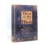 These Is My Words: The Diary of Sarah Agnes Prine, 1881-1901 : A Novel