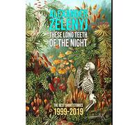 These Long Teeth of the Night