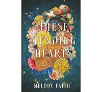 These Mending Hearts